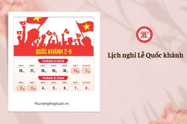 Lịch nghỉ Lễ Quốc khánh 2/9 năm 2024 tới 4 ngày áp dụng cho những ai?