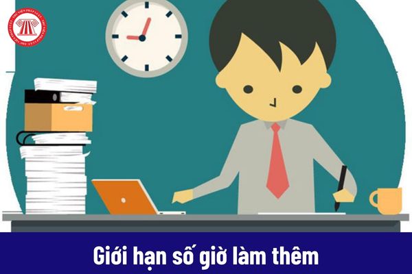 Người lao động được làm thêm giờ tối đa bao nhiêu giờ trong ngày?