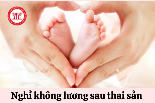 Nghỉ thai sản xong có tiếp tục xin nghỉ không lương được hay không?