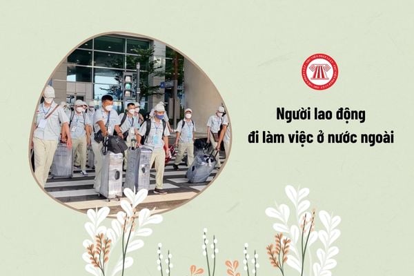 Người lao động đi làm việc ở nước ngoài