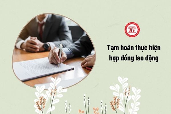 tạm hoãn thực hiện hợp đồng lao động