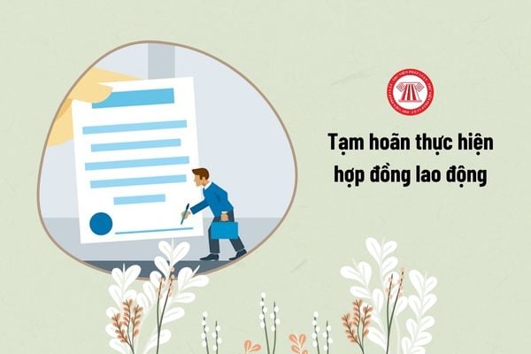 tạm hoãn thực hiện hợp đồng lao động