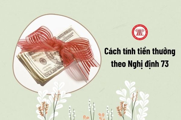 tiền thưởng theo Nghị định 73