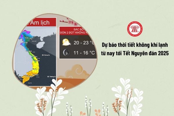 Dự báo thời tiết không khí lạnh từ nay tới Tết Nguyên đán 2025