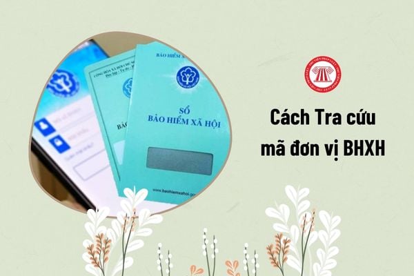 cách Tra cứu mã đơn vị BHXH