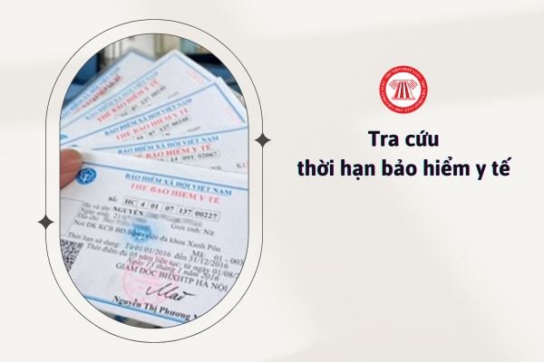 tra cứu thời hạn bảo hiểm y tế