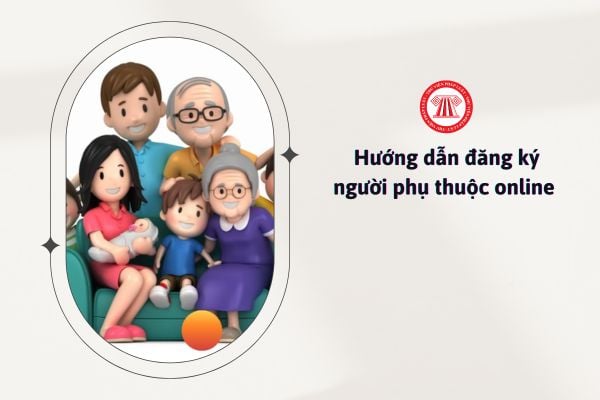 Hướng dẫn đăng ký người phụ thuộc online 