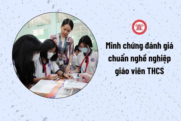 Minh chứng đánh giá chuẩn nghề nghiệp giáo viên THCS