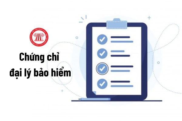 Chứng chỉ đại lý bảo hiểm được sử dụng ra sao?