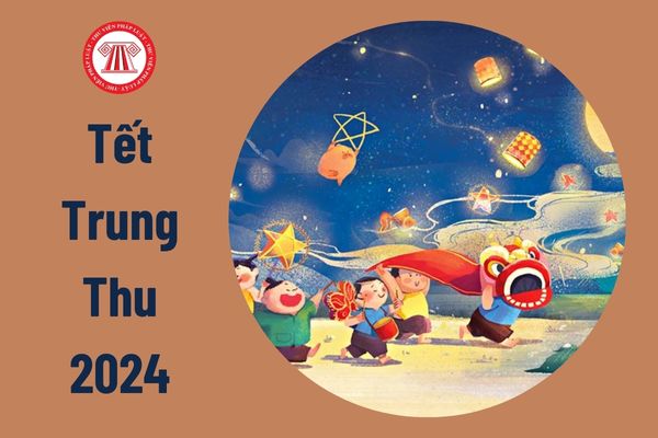 Tết Trung thu 2024 là ngày nào? Người lao động có được nghỉ để đoàn viên cùng gia đình vào tết Trung thu không?