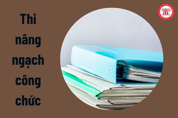 Công chức đang bị kỷ luật khiển trách có được dự thi nâng ngạch công chức không?