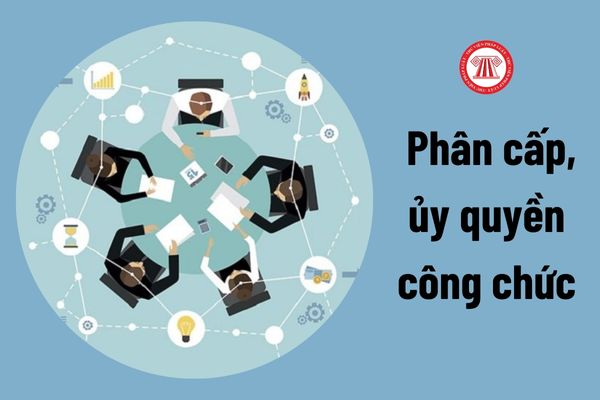 Bộ trưởng Bộ Nông nghiệp và Phát triển nông thôn có quyền quyết định những gì trong việc phân cấp, ủy quyền quản lý công chức? 