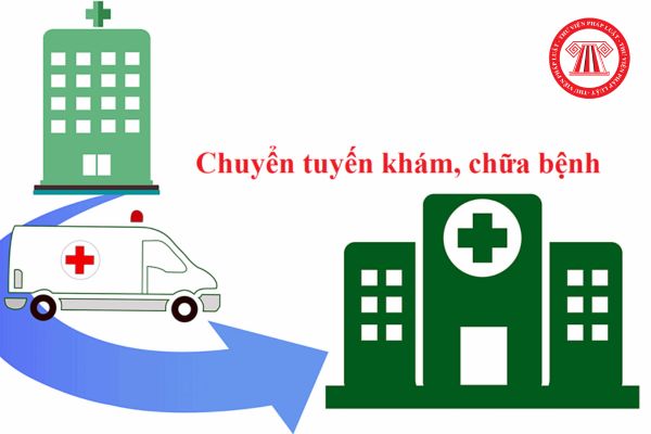 Cần đáp ứng những điều kiện nào để được chuyển từ tuyến dưới lên tuyến trên khi đi khám chữa bệnh?