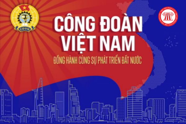 Công đoàn Việt Nam là tổ chức chính trị - xã hội của giai cấp công nhân và của người lao động được thành lập trên cơ sở tự nguyện là nội dung thuộc văn bản nào?