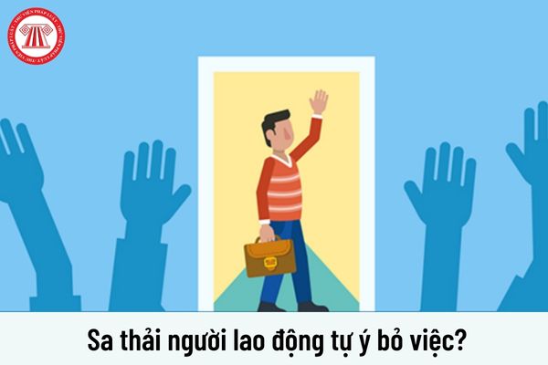 Tự ý bỏ việc bao nhiêu ngày trong 01 năm thì người lao động sẽ bị sa thải?