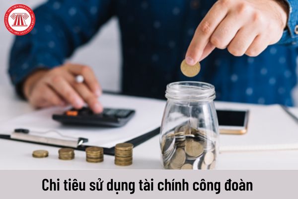 Quy chế chi tiêu sử dụng tài chính công đoàn phải bảo đảm nguyên tắc gì?