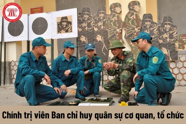 Mức phụ cấp chức vụ chỉ huy của Chính trị viên Ban chỉ huy quân sự cơ quan, tổ chức hiện nay là bao nhiêu?