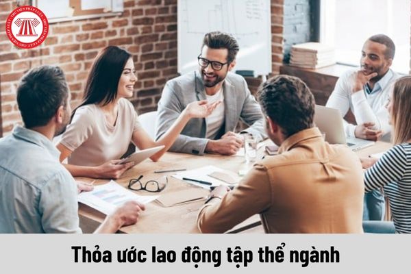 Thỏa ước lao động tập thể ngành có hiệu lực áp dụng đối với những ai?