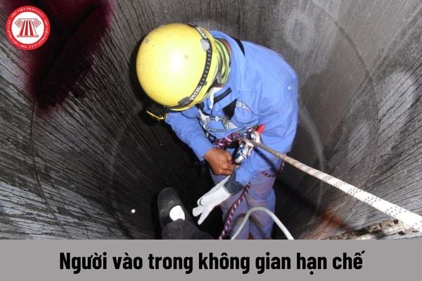 Làm việc trong không gian hạn chế thì người vào trong không gian hạn chế có trách nhiệm như thế nào?