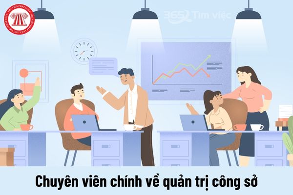 Chuyên viên chính về quản trị công sở có yêu cầu về trình độ như thế nào?