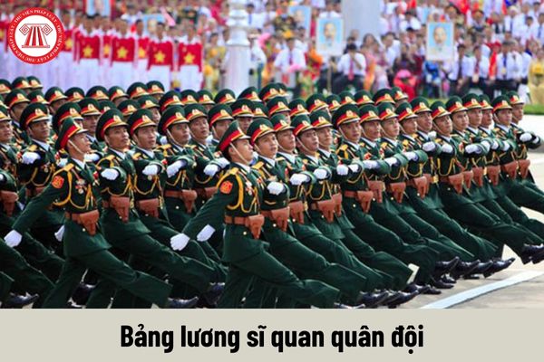 Bảng lương sĩ quan quân đội từ 1/7/2024 theo Nghị quyết 27 thay đổi ra sao?