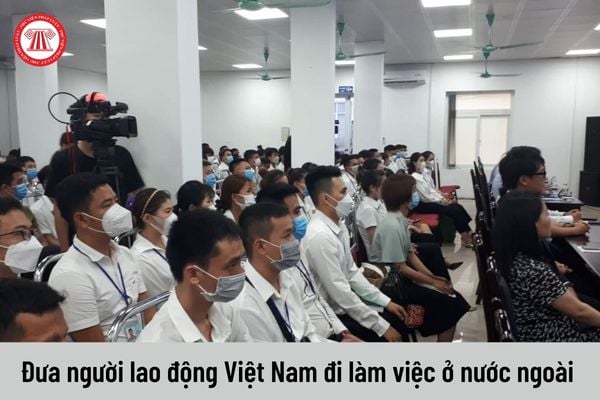 Doanh nghiệp dịch vụ đưa người lao động Việt Nam đi làm việc ở nước ngoài khi nước tiếp nhận lao động không cho phép thì bị xử phạt thế nào?