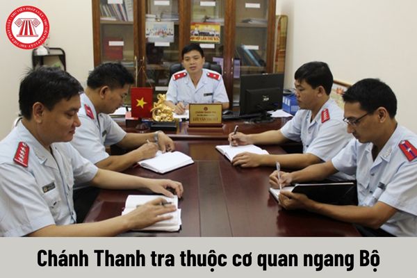 Quyền của người giữ chức vụ Chánh Thanh tra thuộc cơ quan ngang Bộ là gì?