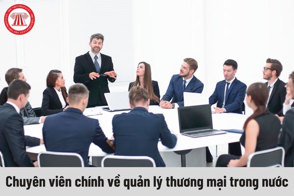 Yêu cầu về trình độ đối với chuyên viên chính về quản lý thương mại trong nước hiện nay là gì?