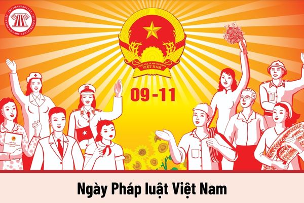 Ngày Pháp luật Việt Nam là ngày nào? Tổ chức, cá nhân phổ biến và giáo dục pháp luật được hưởng chính sách hỗ trợ gì?