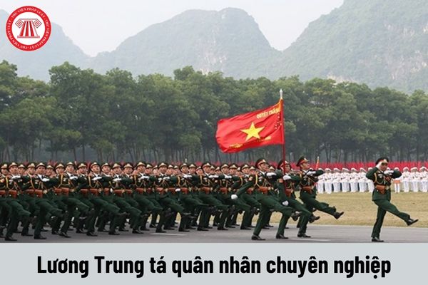 Bảng lương Trung tá quân nhân chuyên nghiệp từ 1/7/2024 khi cải cách tiền lương theo Nghị quyết 27 ra sao?