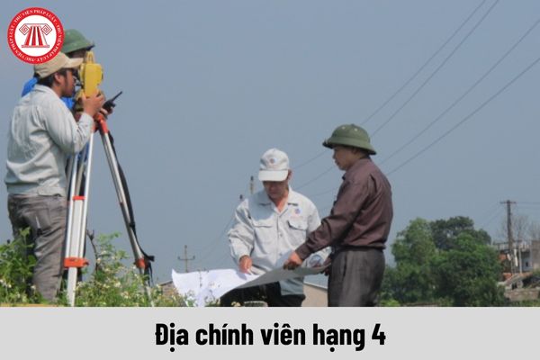 Viên chức giữ chức danh địa chính viên hạng 4 phải đáp ứng yêu cầu về năng lực như thế nào?