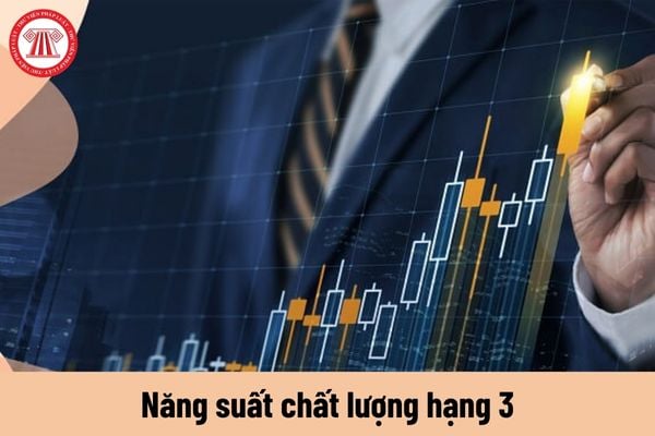 Người giữ chức danh Năng suất chất lượng hạng 3 có yêu cầu về năng lực ra sao?