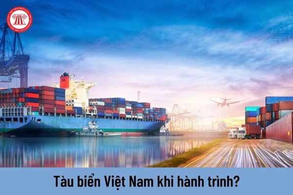 Khi tàu hành trình thì thuyền trưởng tàu biển Việt Nam có nhiệm vụ gì?