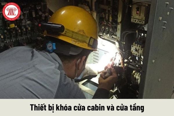 Thử nghiệm mẫu thiết bị khóa cửa cabin và cửa tầng thì cần phải thử nghiệm những gì?