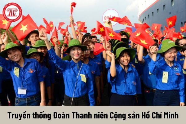 Truyền thống Đoàn Thanh niên Cộng sản Hồ Chí Minh là gì? Bí thư Đoàn Thanh niên Cộng sản Hồ Chí Minh cấp xã được nhận phụ cấp nào?