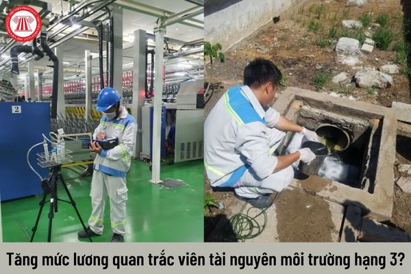 Từ ngày 01/7/2023 mức lương của quan trắc viên tài nguyên môi trường hạng 3 là bao nhiêu?