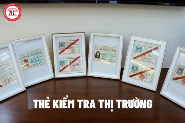 Thẻ kiểm tra thị trường của công chức Quản lý thị trường có thời hạn sử dụng trong bao lâu?