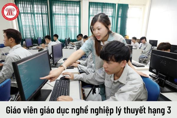 Mức lương hiện nay của giáo viên giáo dục nghề nghiệp lý thuyết hạng 3 là bao nhiêu?