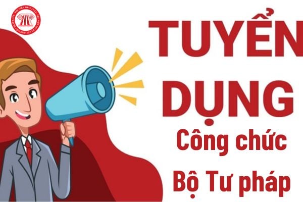 Bộ Tư pháp tuyển dụng công chức năm 2023?