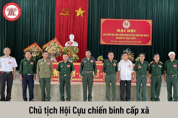 Chủ tịch Hội Cựu chiến binh cấp xã được nhận mức lương là bao nhiêu?