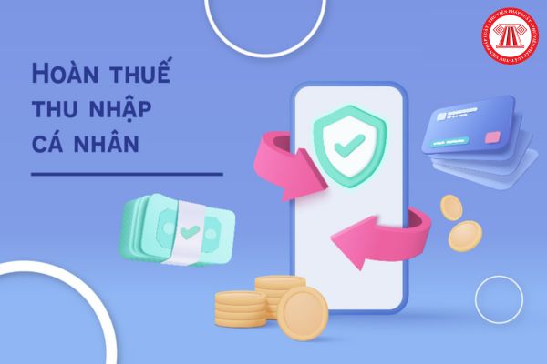 Nộp hồ sơ quyết toán thuế thì bao nhiêu ngày sẽ được hoàn thuế thu nhập cá nhân?