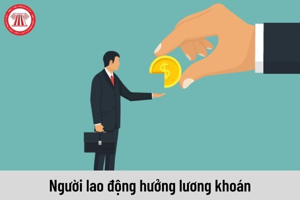 Người lao động hưởng lương theo khoán thì có được tạm ứng tiền lương không?