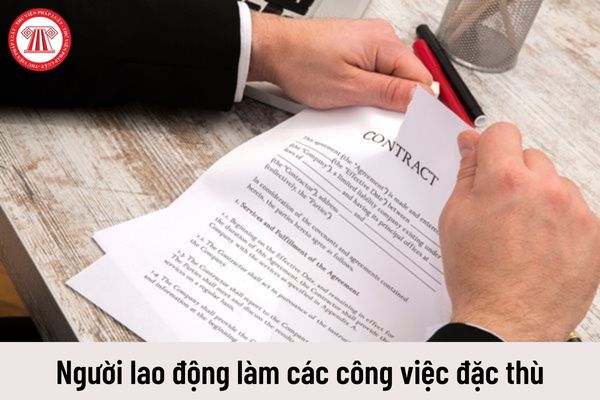 Người lao động làm công việc đặc thù phải báo trước bao nhiêu ngày khi đơn phương chấm dứt HĐLĐ không xác định thời hạn?