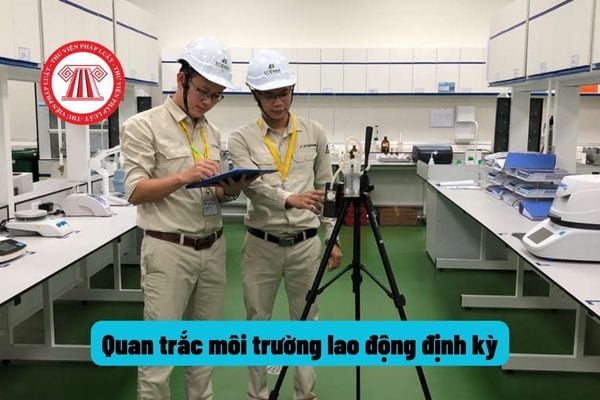 Hành vi không thực hiện đo quan trắc môi trường lao động định kỳ hàng năm thì bị xử phạt ra sao?