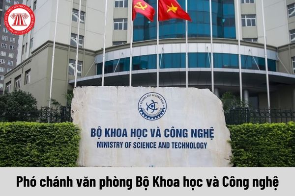 Mức phụ cấp chức vụ lãnh đạo của Phó chánh văn phòng Bộ Khoa học và Công nghệ được nhận là bao nhiêu?