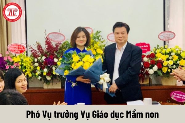 Phó Vụ trưởng Vụ Giáo dục Mầm non được nhận mức phụ cấp chức vụ lãnh đạo là bao nhiêu?