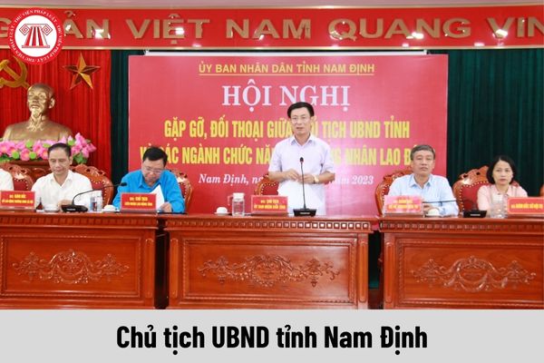 Chủ tịch UBND tỉnh Nam Định được nhận mức lương hiện nay là bao nhiêu?