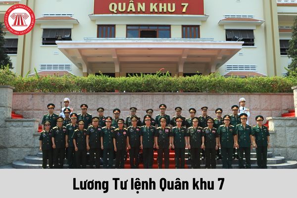 Tư lệnh Quân khu 7 giữ cấp bậc quân hàm cao nhất thì được nhận mức lương như thế nào?