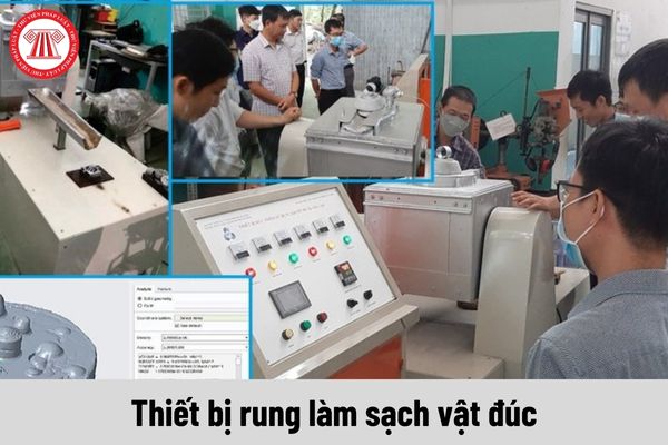 Kết cấu của thiết bị rung làm sạch vật đúc phải đáp ứng yêu cầu như thế nào?