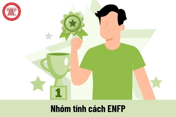 Nhóm tính cách ENFP là gì? Người thuộc nhóm tính cách ENFP thích hợp làm nghề gì?